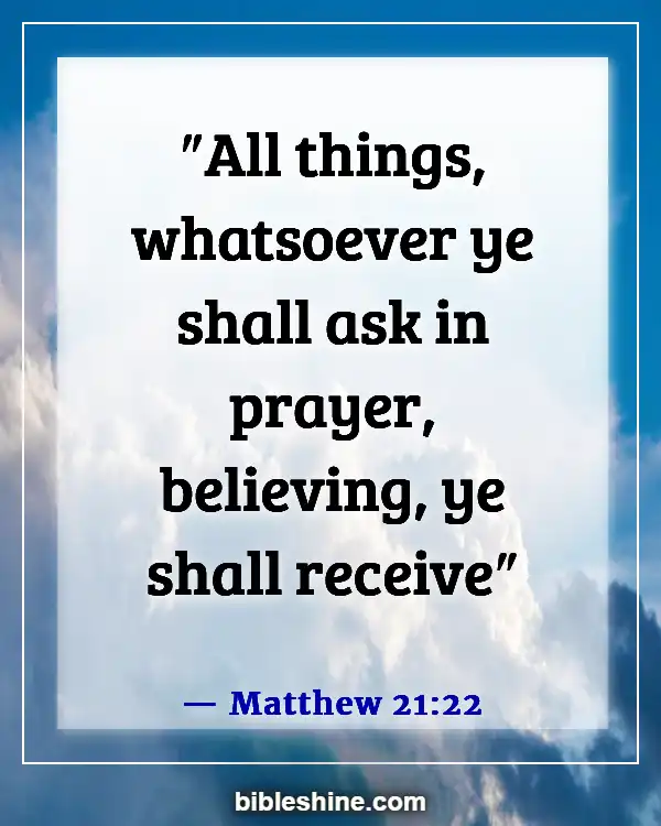 Bible Verses About Asking God For Help (Matthew 21:22)