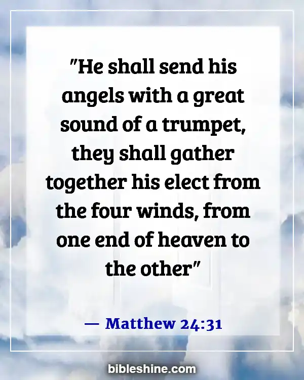 Bible Verses About Angels Rejoice In Heaven (Matthew 24:31)