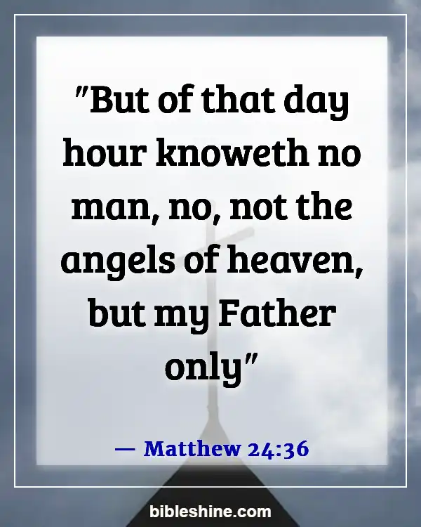 Bible Verses About God's Timing (Matthew 24:36)