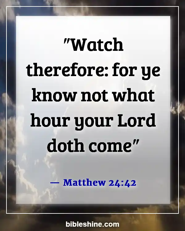 Bible Verses About Awake (Matthew 24:42)