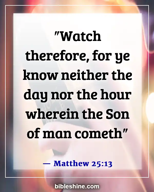 Bible Verses About Awake (Matthew 25:13)