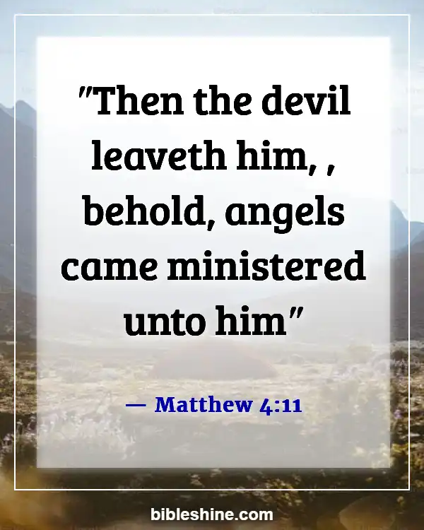 Bible Verses About Angels Rejoice In Heaven (Matthew 4:11)