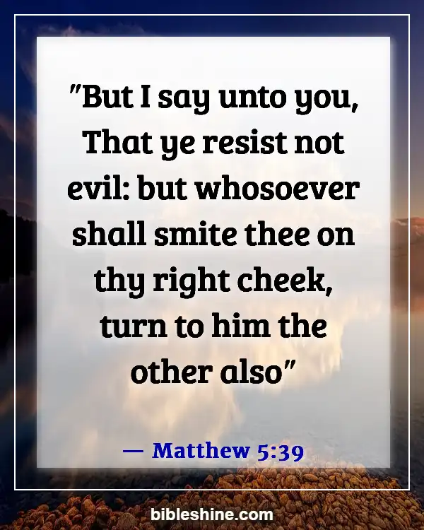 Bible Verses About Someone Taking Advantage Of You (Matthew 5:39)