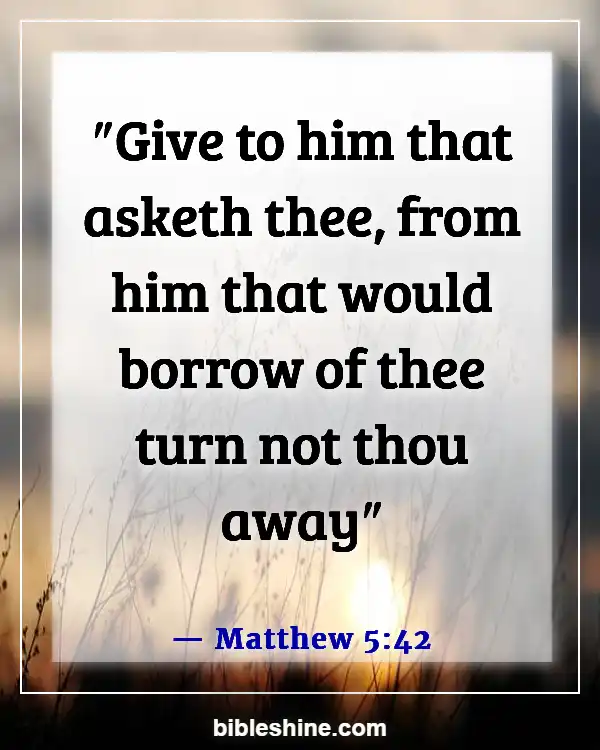 Bible Verses About Feeding The Hungry (Matthew 5:42)