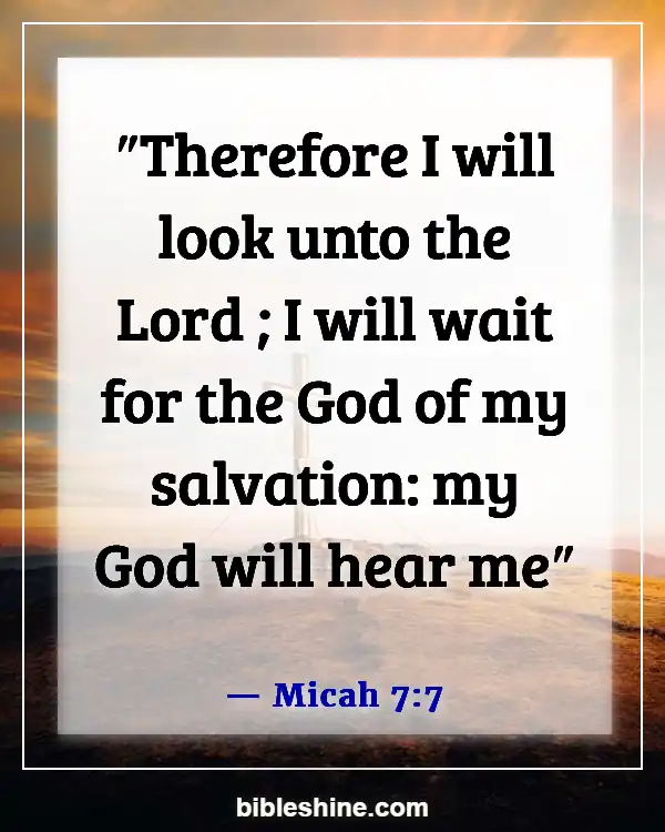 Bible Verses About Self Confidence (Micah 7:7)