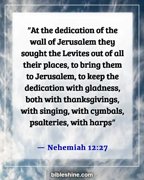 Bible Verses About Singing (Nehemiah 12:27)