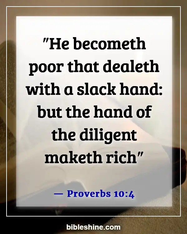 Bible Verses About Wealth And Prosperity (Proverbs 10:4)