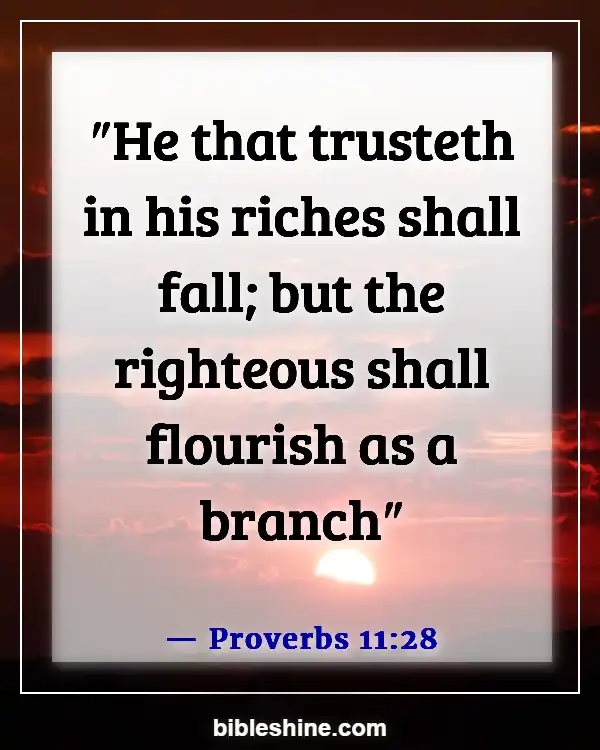 Bible Verses About Wealth And Prosperity (Proverbs 11:28)