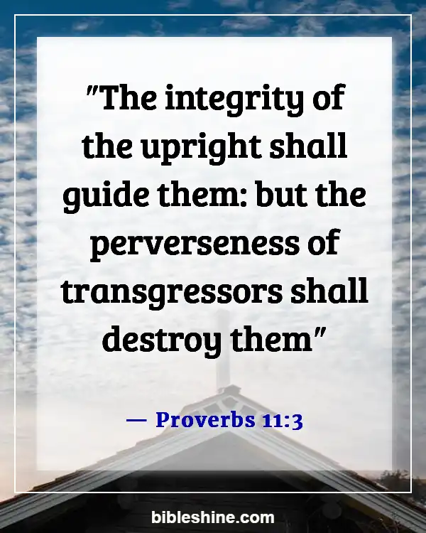 Bible Verses About Morality And Ethics (Proverbs 11:3)