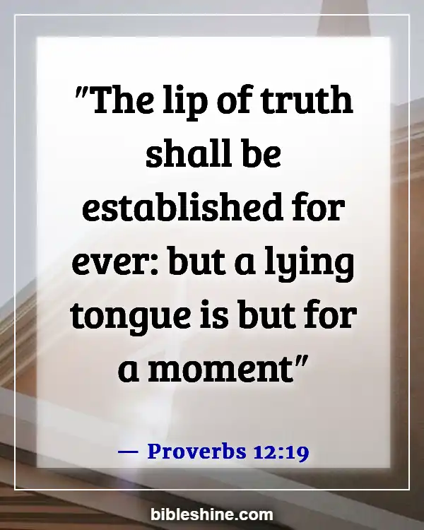 Bible Verses About Honesty (Proverbs 12:19)