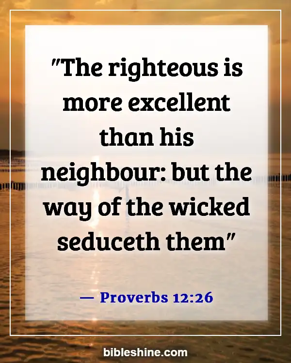 Bible Verses About Negative Influences (Proverbs 12:26)