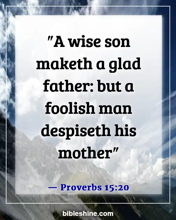 Taking Care Of Your Elderly Parents Bible Verse (Proverbs 15:20)