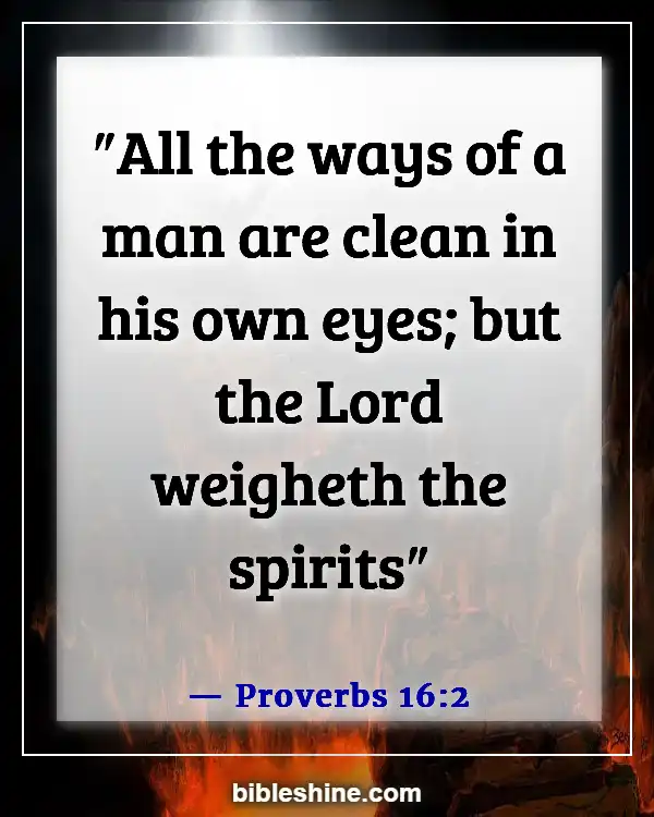 Bible Verses About Self Awareness (Proverbs 16:2)