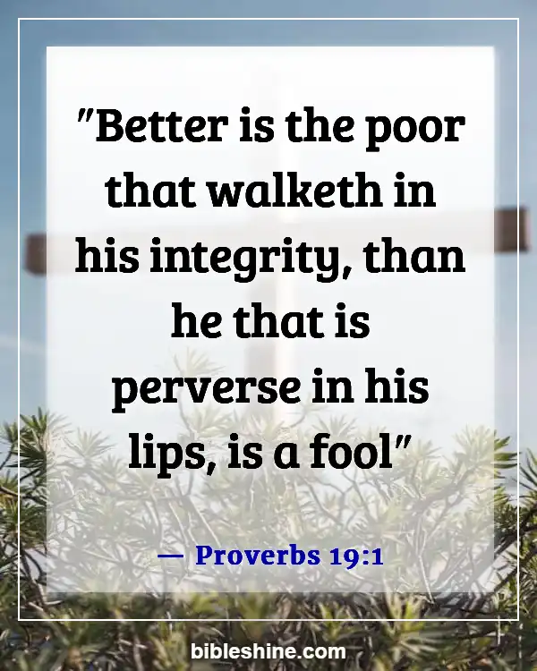 Bible Verses About Morality And Ethics (Proverbs 19:1)