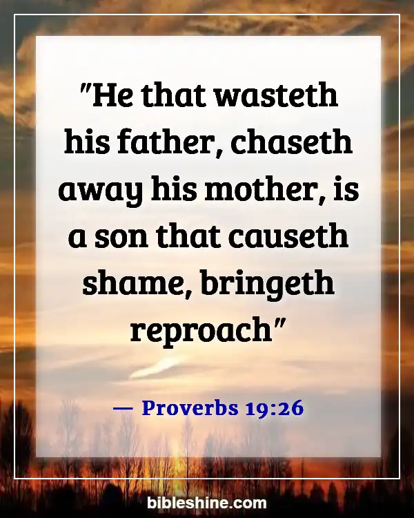 Taking Care Of Your Elderly Parents Bible Verse (Proverbs 19:26)