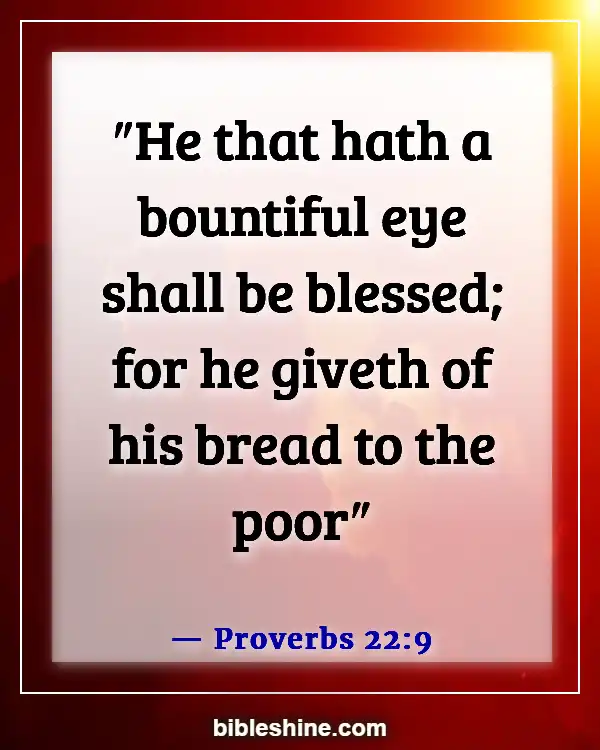 Bible Verses About Feeding The Hungry (Proverbs 22:9)