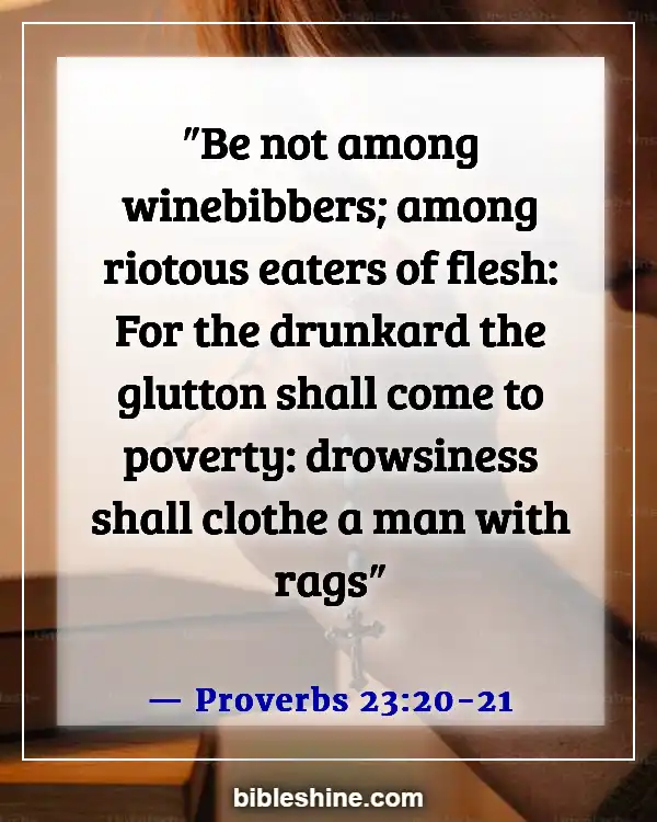 Bible Verses About Warning Drinking Wine And Alcohol (Proverbs 23:20-21)