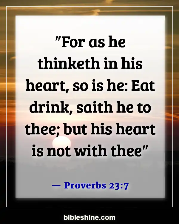 Bible Verse About Filling Your Mind With Good Things (Proverbs 23:7)