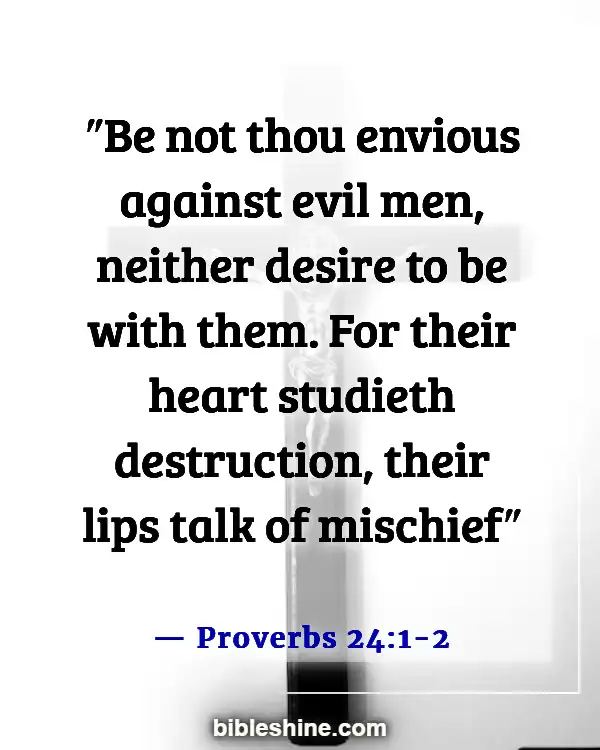 Bible Verses About Jealousy And Envy (Proverbs 24:1-2)