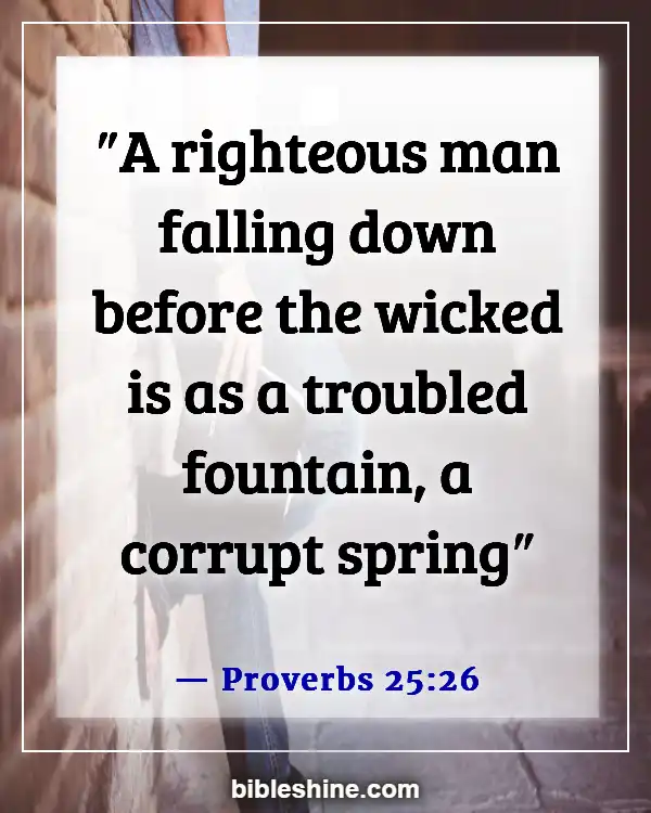 Bible Verses About Negative Influences (Proverbs 25:26)