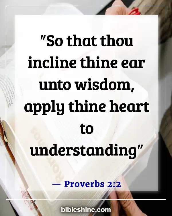 Bible Verses About Listening (Proverbs 2:2)