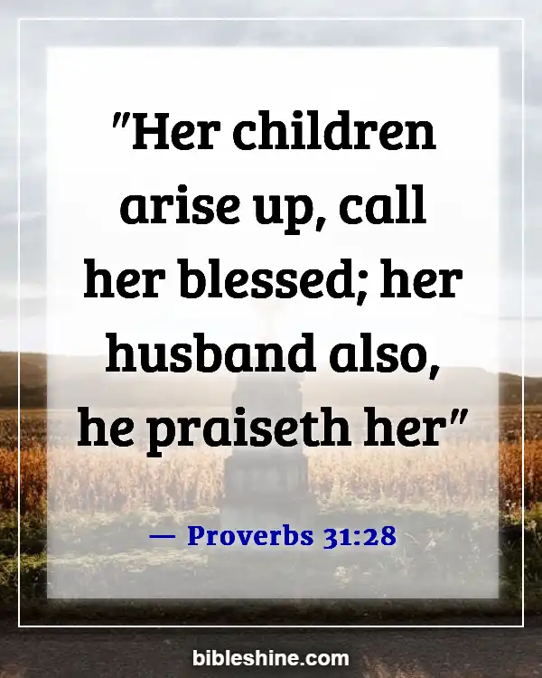 Bible Verses About A Good Husband (Proverbs 31:28)