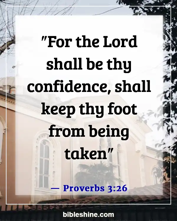 Bible Verses About Self Confidence (Proverbs 3:26)