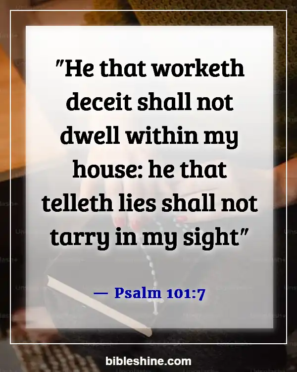 Bible Verses About Honesty (Psalm 101:7)