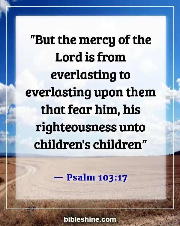 Bible Verses About Gods Mercy (Psalm 103:17)