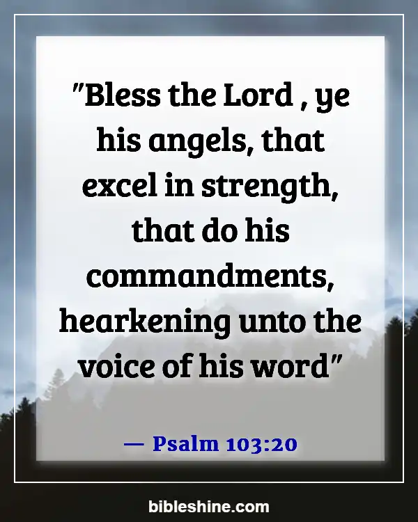 Bible Verses About Angels Rejoice In Heaven (Psalm 103:20)