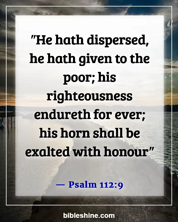 Bible Verses About Feeding The Hungry (Psalm 112:9)