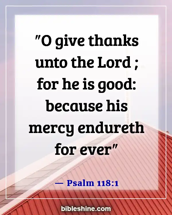 Bible Verses About Gods Mercy (Psalm 118:1)