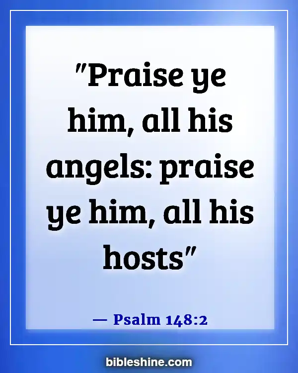 Bible Verses About Angels Rejoice In Heaven (Psalm 148:2)