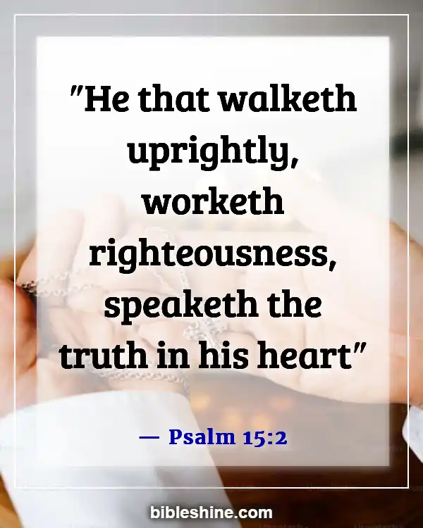 Bible Verses About Honesty (Psalm 15:2)