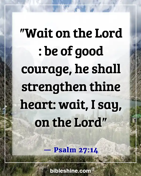 Bible Verses God Will Make A Way (Psalm 27:14)