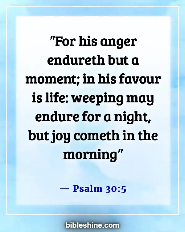 Bible Verses About Emotional Pain And Healing (Psalm 30:5)