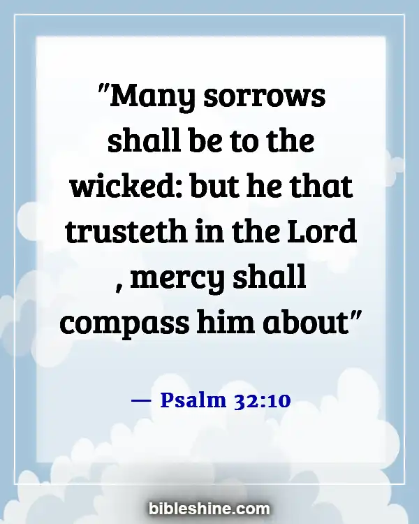 Trusting God In Difficult Times Bible Verses (Psalm 32:10)