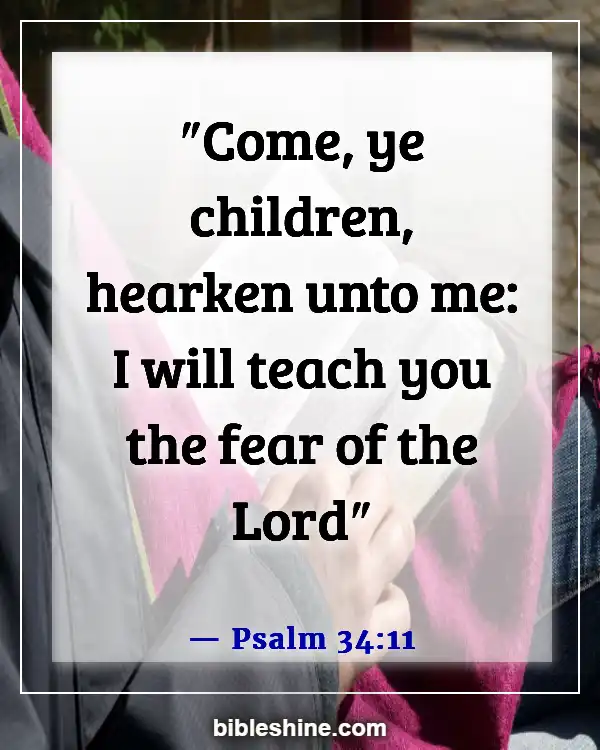 Bible Verses About Teaching Children (Psalm 34:11)