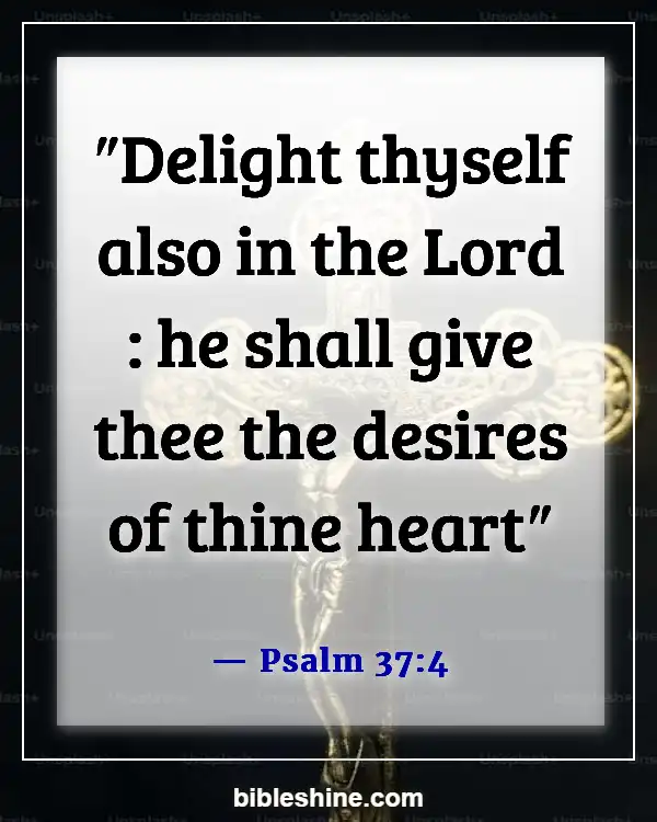 Bible Verses About Wealth And Prosperity (Psalm 37:4)