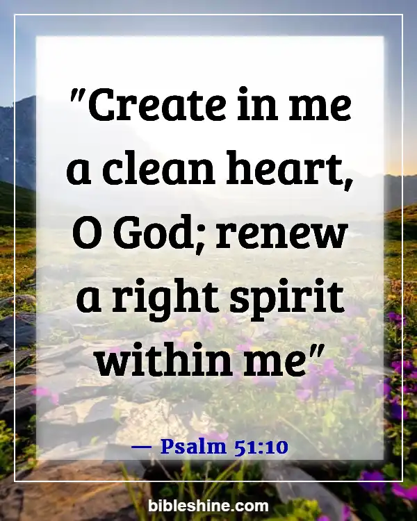 Bible Verses About New Beginnings (Psalm 51:10)