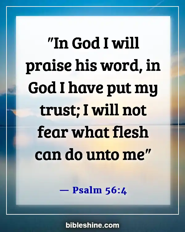 Bible Verses About Self Confidence (Psalm 56:4)