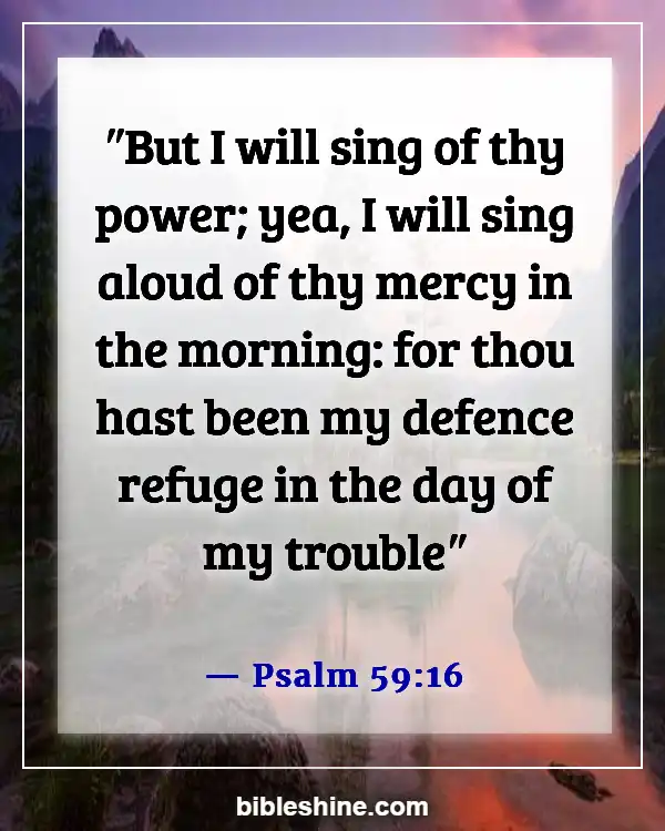 Bible Verses About Singing (Psalm 59:16)