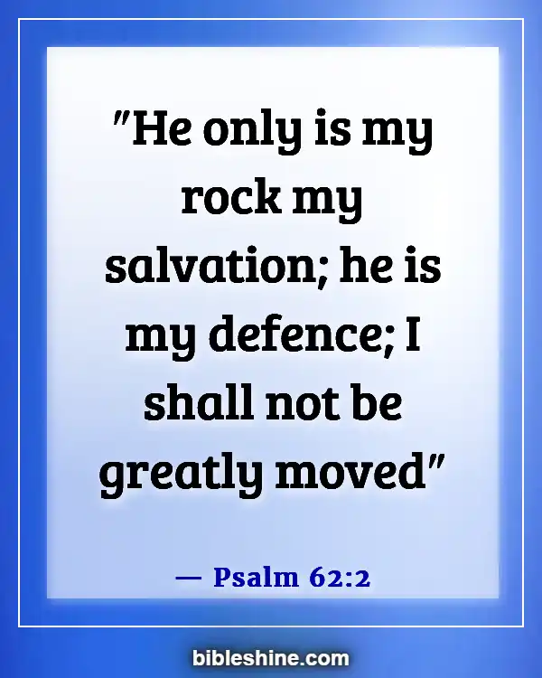 Bible Verses God Will Make A Way (Psalm 62:2)