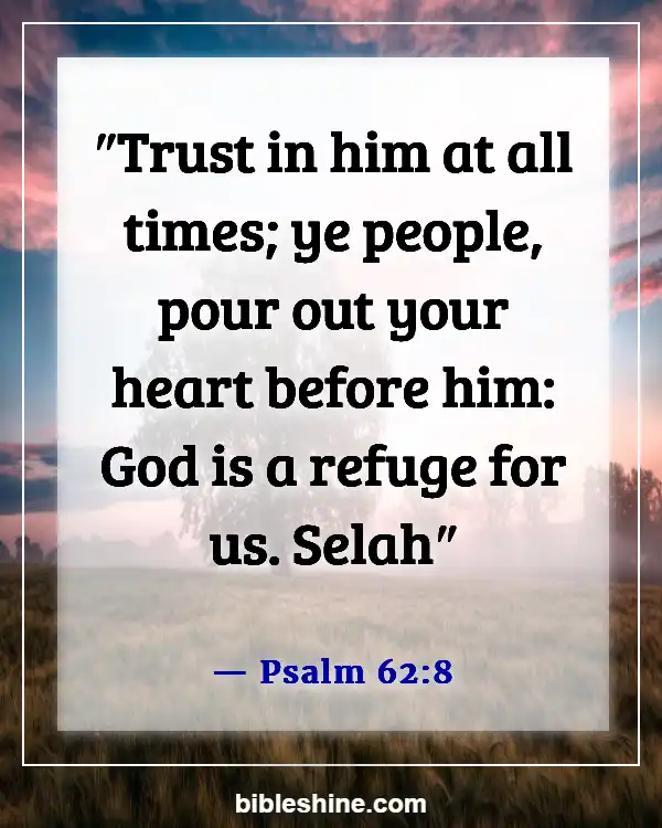 Trusting God In Difficult Times Bible Verses (Psalm 62:8)