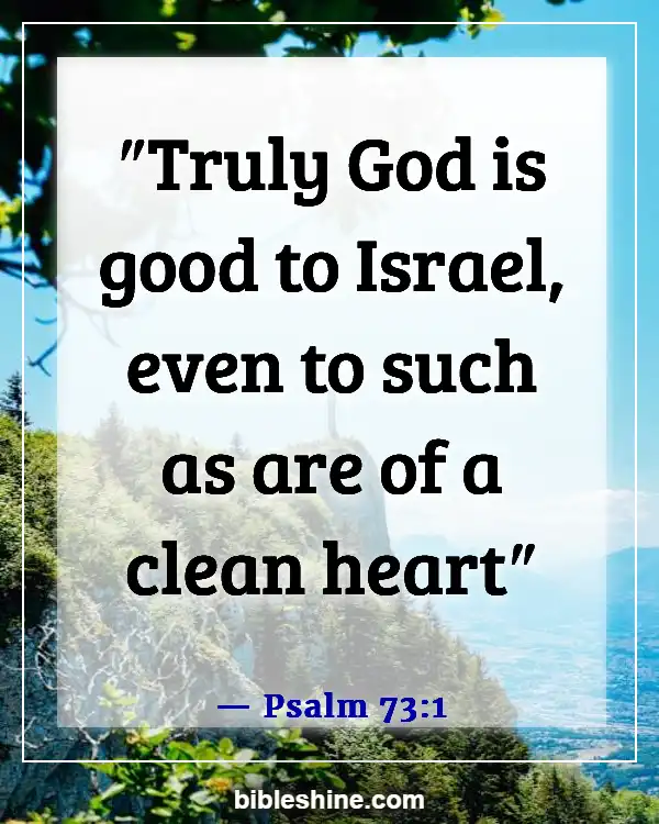 God Is Good All The Time Bible Verses (Psalm 73:1)