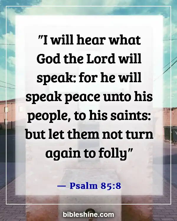 Bible Verses About Listening To The Voice Of God (Psalm 85:8)