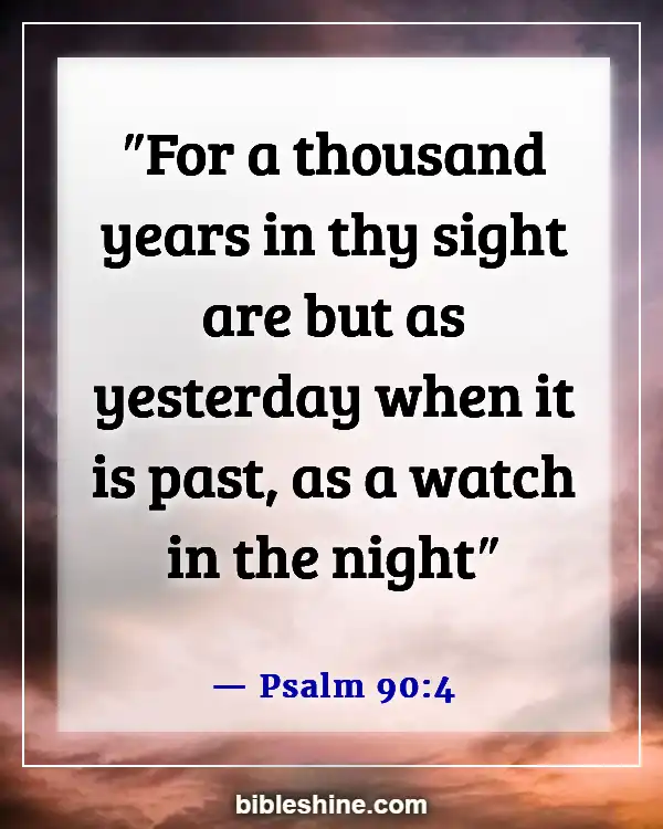 Bible Verses About God's Timing (Psalm 90:4)