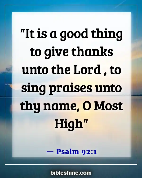 Bible Verses About Singing (Psalm 92:1)