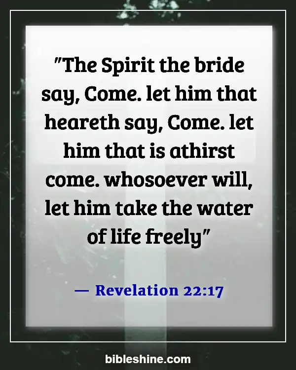 Bible Verses Against Predestination (Revelation 22:17)