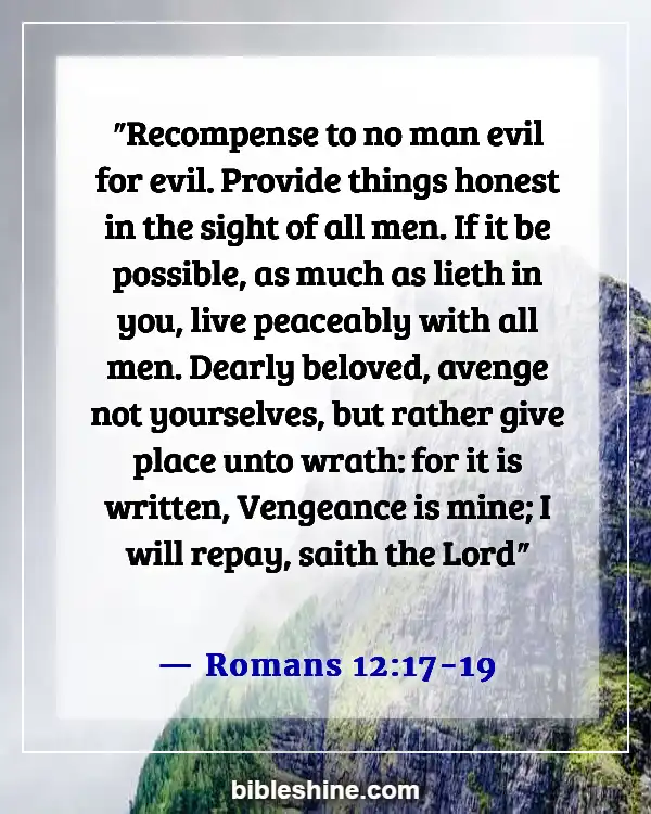 Bible Verses About Someone Taking Advantage Of You (Romans 12:17-19)